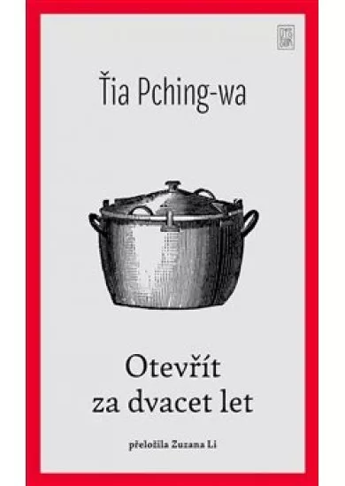 Otevřít za dvacet let