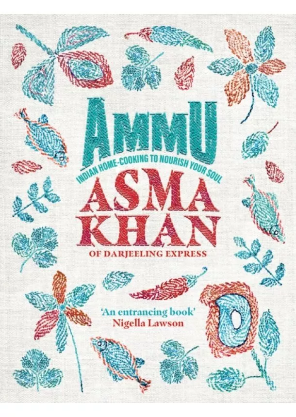 Asma Khan - Ammu