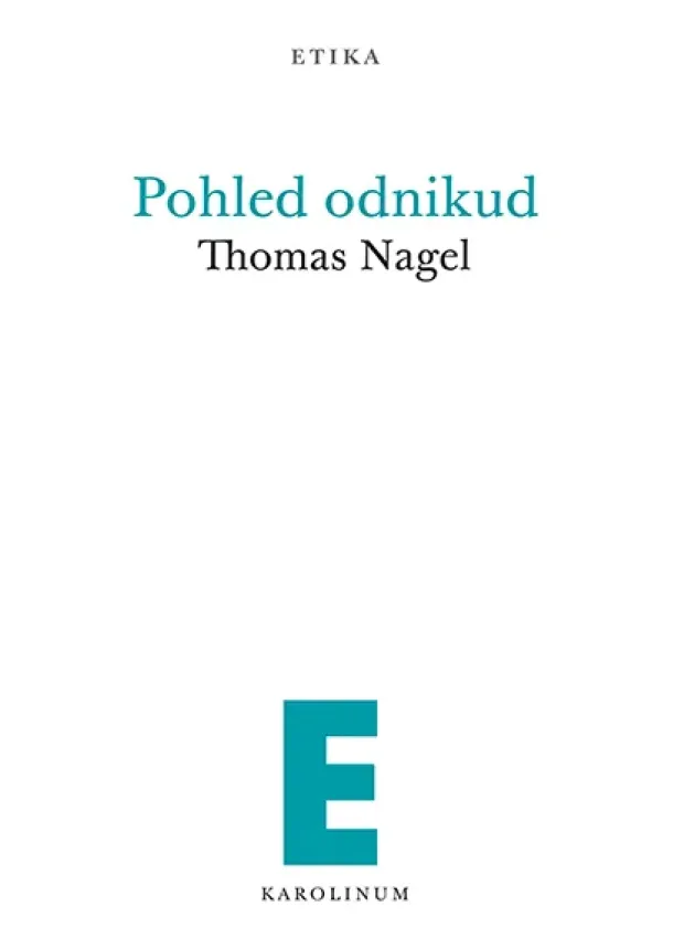 Thomas Nagel - Pohled odnikud