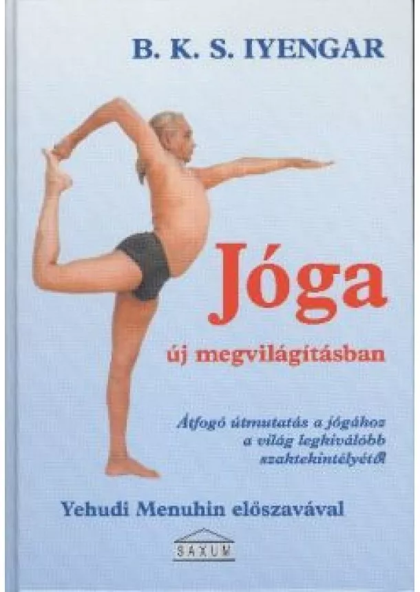 B. K. S. Iyengar - Jóga új megvilágításban