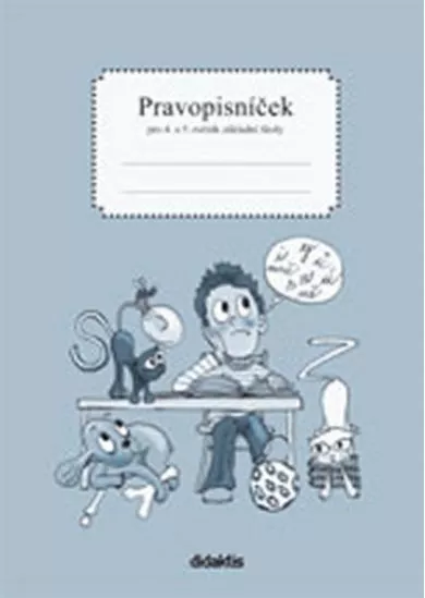 Pravopisníček pro 4. a 5. ročník ZŠ