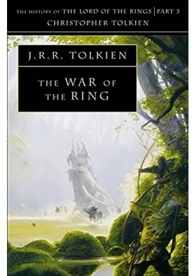 The History of Middle-Earth 08: War of the Ring
