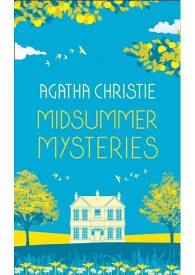 Midsummer Mysteries: Secrets And Suspense From The Queen Of Crime