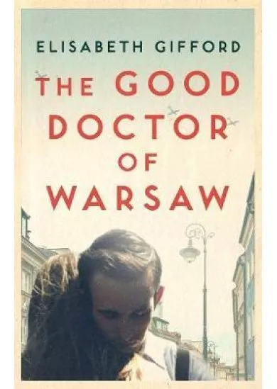 The Good Doctor of Warsaw