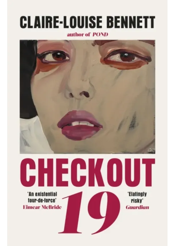Claire-Louise Bennett - Checkout 19