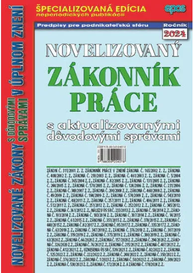 Novelizovaný Zákoník práce - s aktualizovanými dôvodovými správami v úplnom znení