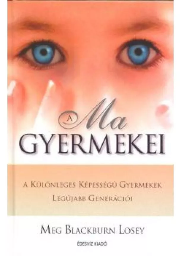 MEG BLACKBURN LOSEY - A MA GYERMEKEI