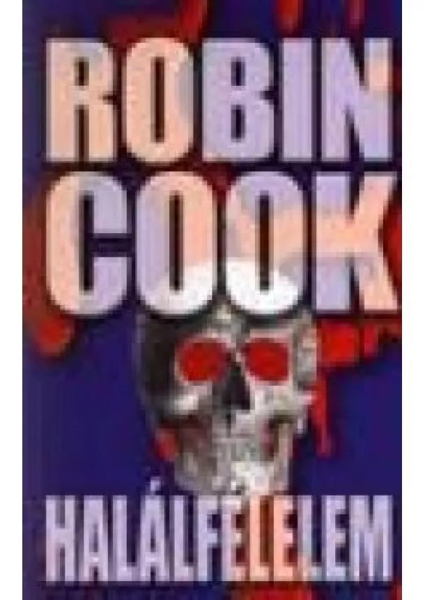 Robin Cook - HALÁLFÉLELEM /AKCIÓ