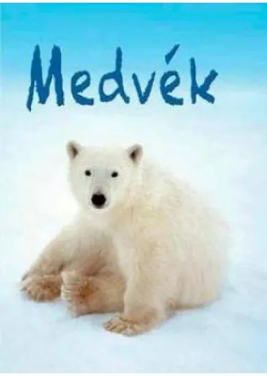 Medvék