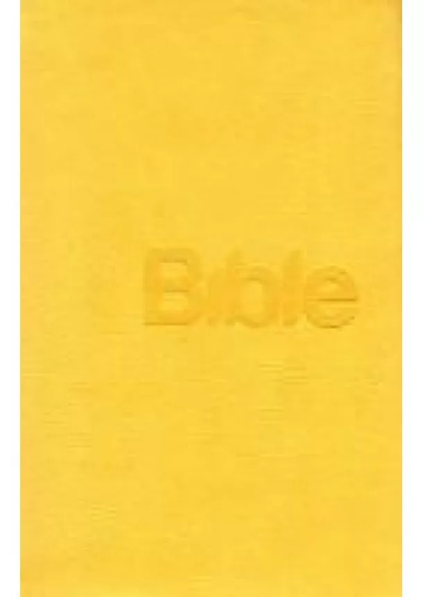 autor neuvedený - BIBLE překlad 21. století - charme žlutá