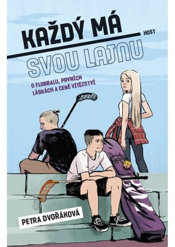 Petra Dvořáková - Každý má svou lajnu - O florbalu, prvních láskách a ceně vítězství