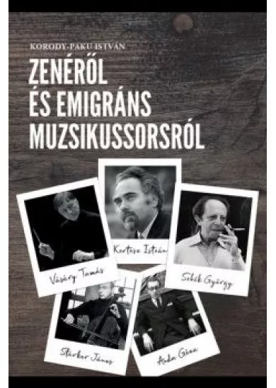 Zenéről és emigráns muzsikussorsról