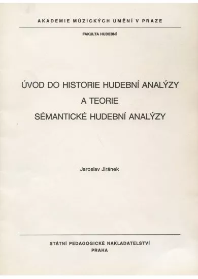 Úvod do historie hudební analýzy a teorie sémantické hudební analýzy