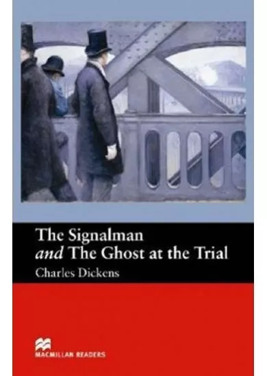 Macmillan Readers Beginner: Signalman & Ghost at the Trial