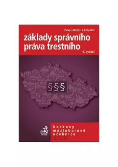 Základy správního práva trestního - 4. vydání