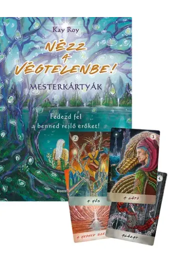 Nézz a végtelenbe - Mesterkártyák - Fedezd fel a benned rejlő erőket!