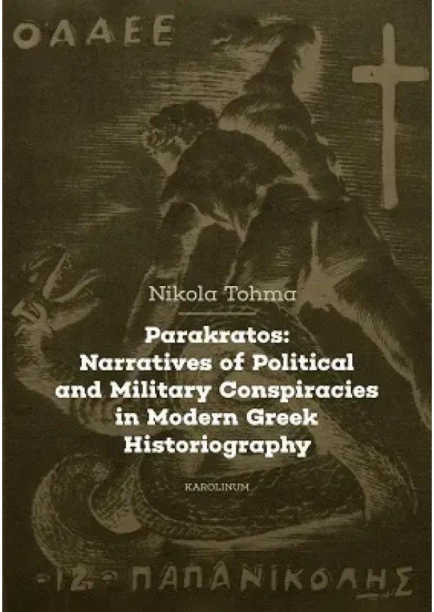Nikola Tohma - Parakratos: Narratives of Political and Military Conspiracies in Modern Greek Historiography