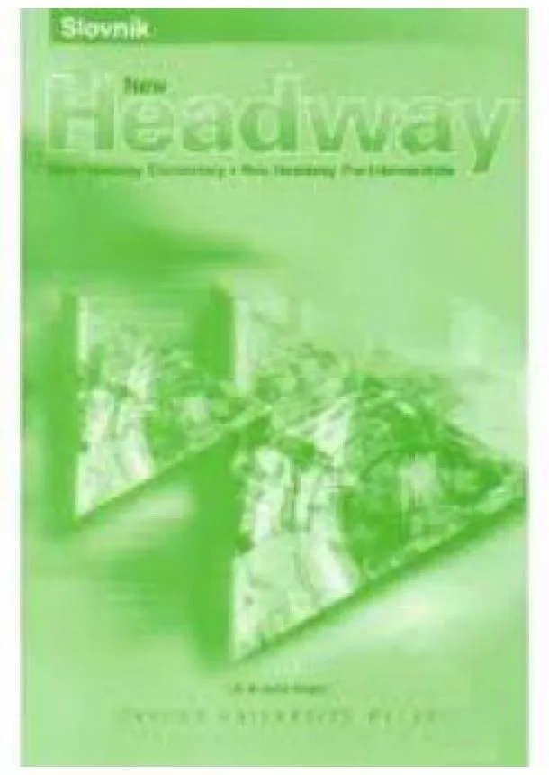 Soars John and Liz - Headway - Slovník - New Elementary - New Pre-Intermediate