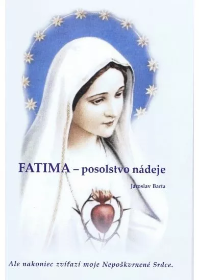 Fatima - posolstvo nádeje