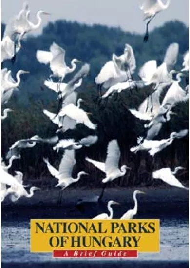 Magyarország nemzeti parkjai /Országjáró séták (angol) national parks of hungary