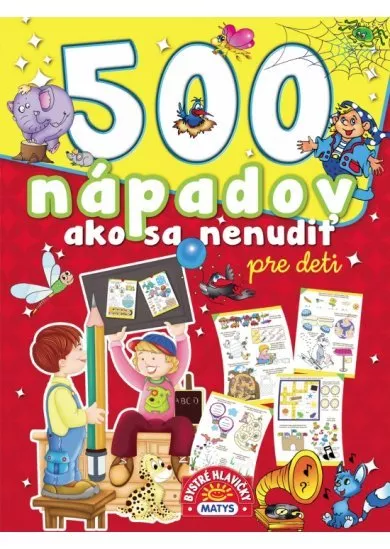 500 nápadov ako sa nenudiť