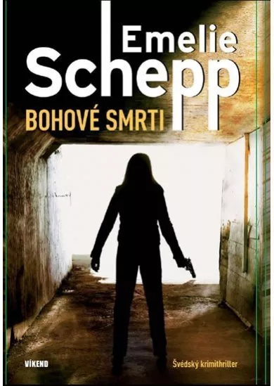 Bohové smrti (Série Prokurátorka Jana Berzeliusová 1)