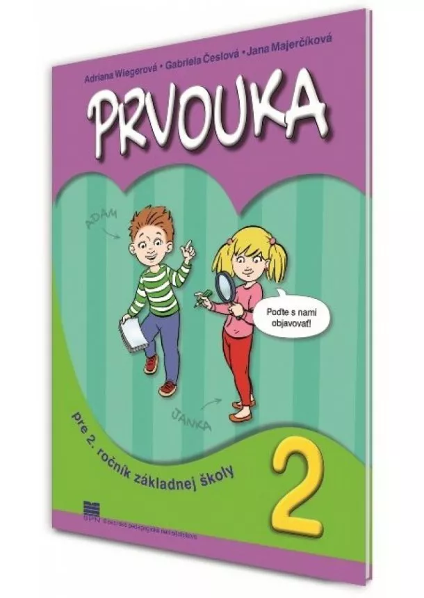 Adriana Wiegerová, Gabriela Česlová, Jana Majerčíková - Prvouka pre 2. ročník základnej školy, 2. vydanie