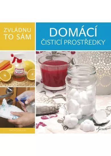 Zvládnu to sám: Domácí čisticí prostředk