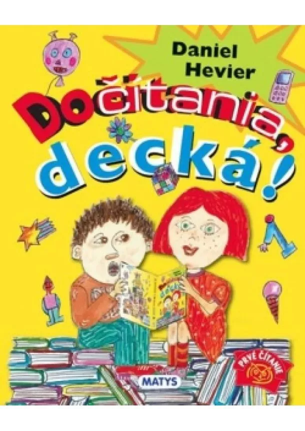 Daniel Hevier - Dočítania, decká!