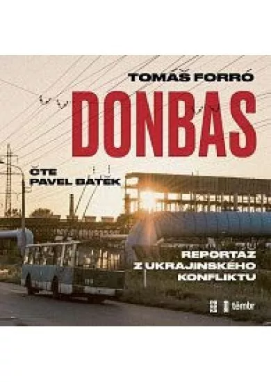 Donbas - Reportář z ukrajinského konfliktu - audioknihovna