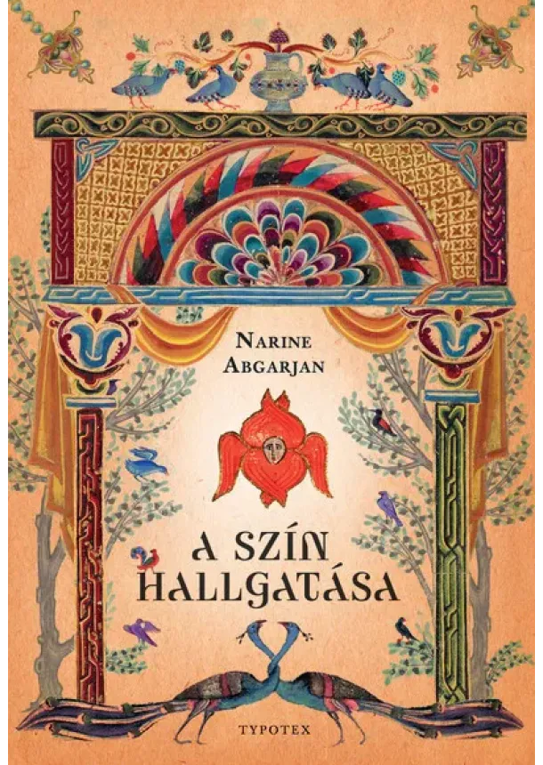 Narine Abgarjan - A szín hallgatása - Typotex Világirodalom