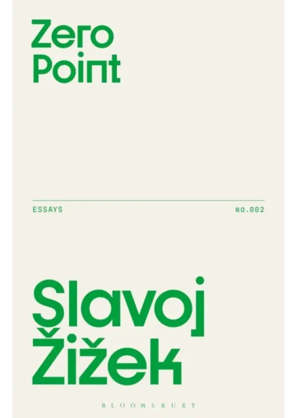 Slavoj (Birkbeck Institute for Humanities, University of London, UK) Zizek - Zero Point