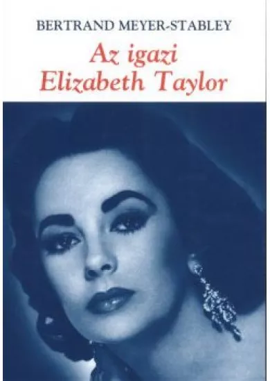 AZ IGAZI ELIZABETH TAYLOR