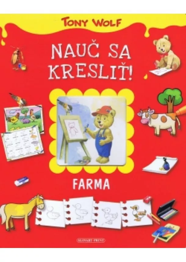 Tony Wolf - Nauč sa kresliť - Farma