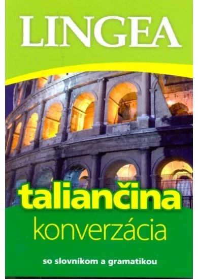 LINGEA-Taliančina-konverzácia so slovníkom a gramatikou-2.vydanie
