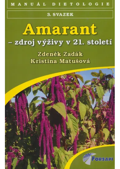 Amarant - zdroj výživy 21. století