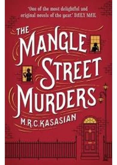 The Mangle Street Murders (The Gower Street Detective series, Book 1)