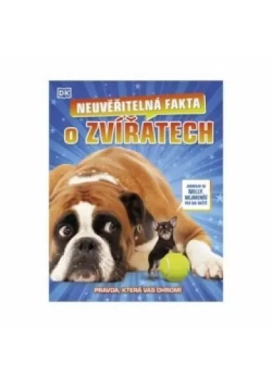 Neuvěřitelná fakta o zvířatech