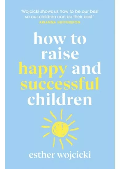 How to Raise Successful People
