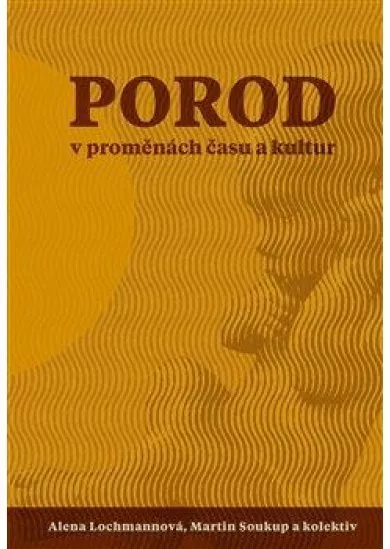 Porod v proměnách času