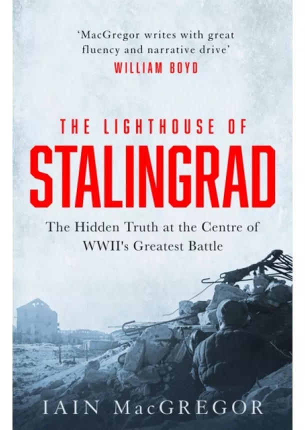 Iain MacGregor - The Lighthouse of Stalingrad