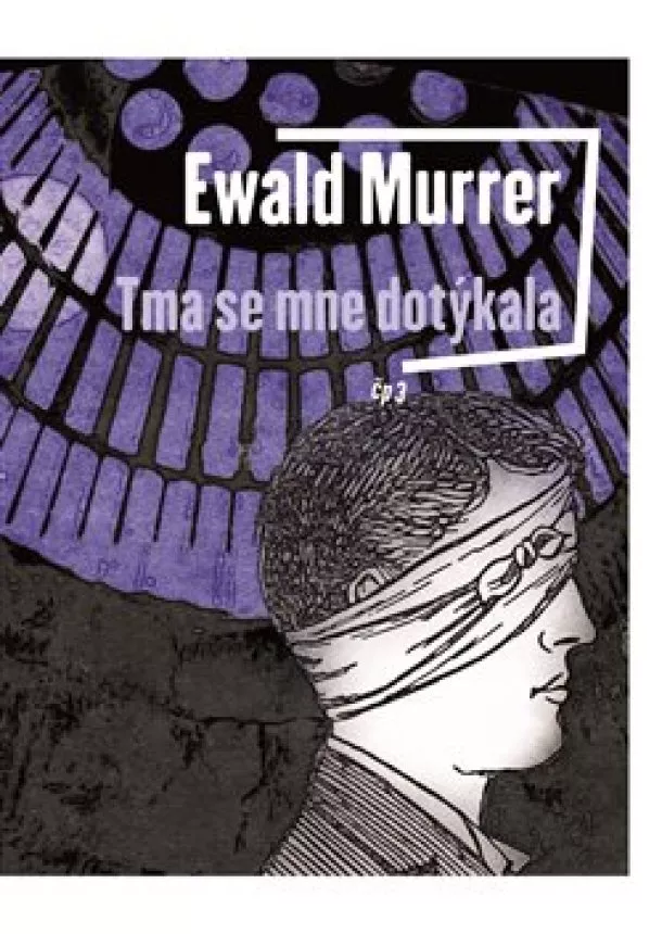 Ewald Murrer - Tma se mne dotýkala
