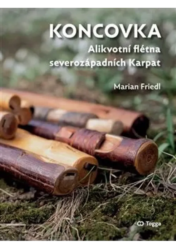 Marian Friedl - Koncovka - Alikvotní flétna severozápadních Karpat