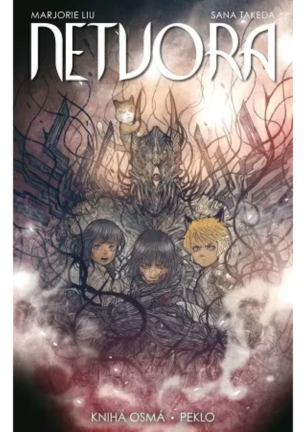 Marjorie Liu, Sana Takeda - Netvora 8: Peklo