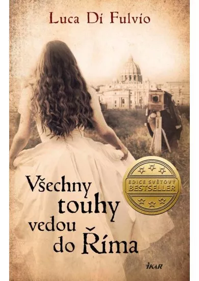 Všechny touhy vedou do Říma