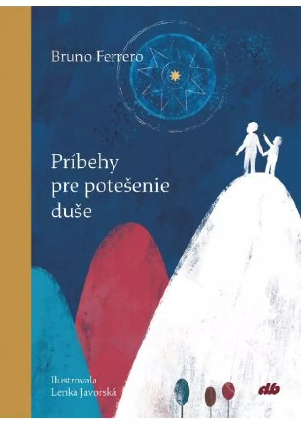 Bruno Ferrero - Príbehy pre potešenie duše II