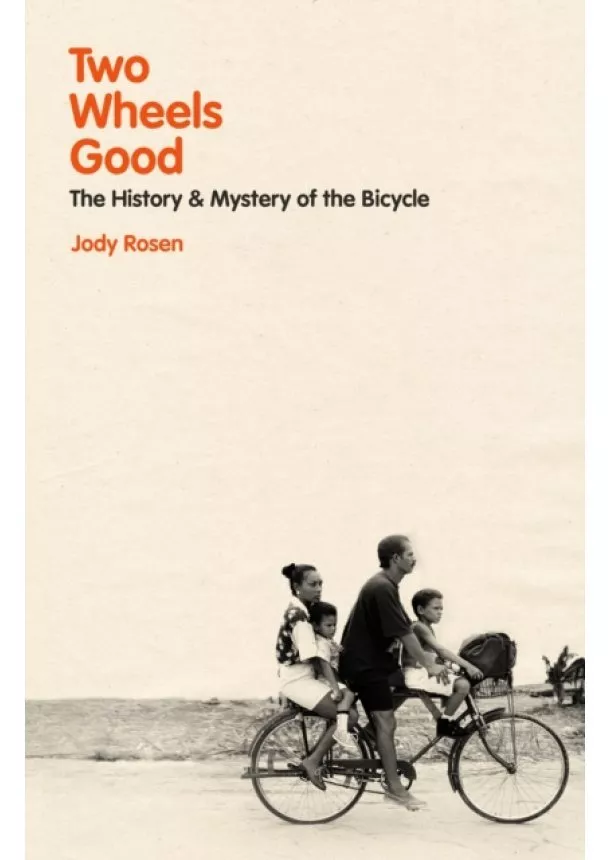 Jody Rosen - Two Wheels Good