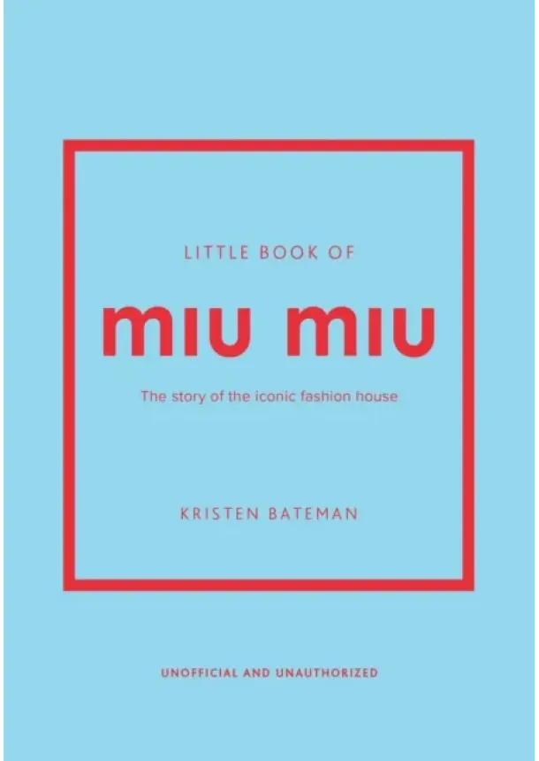 Kristen Bateman - Little Book of Miu Miu