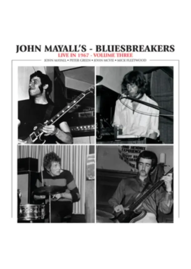 John Mayall, The Bluesbreakers, FORTY BELOW RECORDS - John Mayall, The Bluesbreakers:  Live In 1967 Volume Three