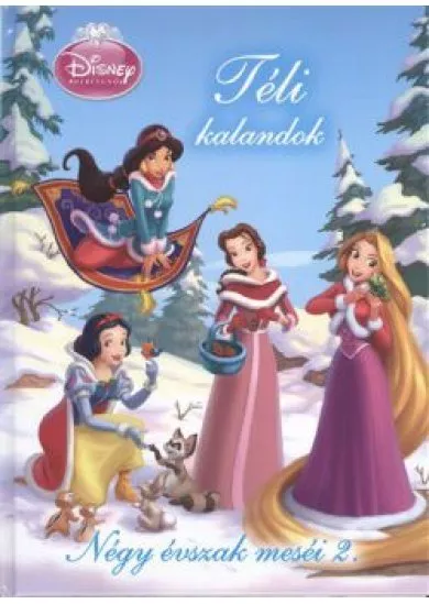TÉLI KALANDOK /NÉGY ÉVSZAK MESÉI 2.